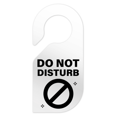 Door Signs Do Not Disturb Sign: Clear Acrylic Sign