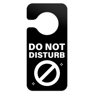 Door Signs - Don't Disturb Sign - Black Acrylic