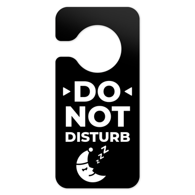 Door Signs - Don't Disturb Door Sign - Black Acrylic