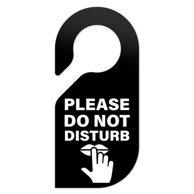 Door Signs - Not Disturb Door Sign - Black Acrylic