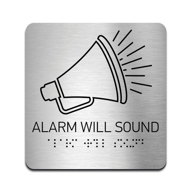 Information signs Alarm Will Sound Sign - Steel Sign