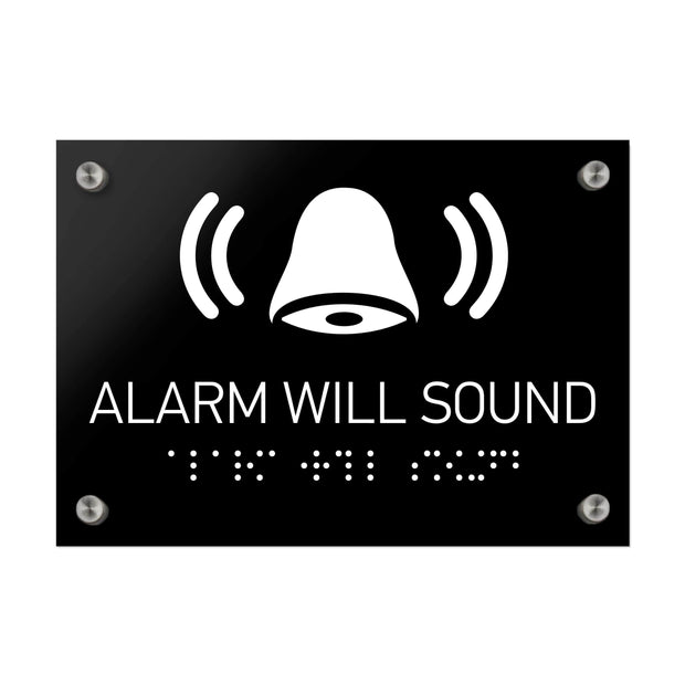 Information signs Alarm Will Sound Sign Braille - Black Acrylic
