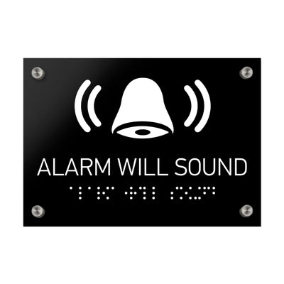 Information Signs - Alarm Will Sound Sign Braille - Black Acrylic