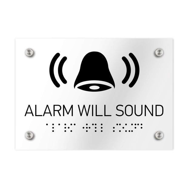 Information signs Alarm Will Sound Sign Braille - Clear Acrylic