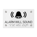 Information signs Alarm Will Sound Signs - White Acrylic Sign with Braille - Photo #3