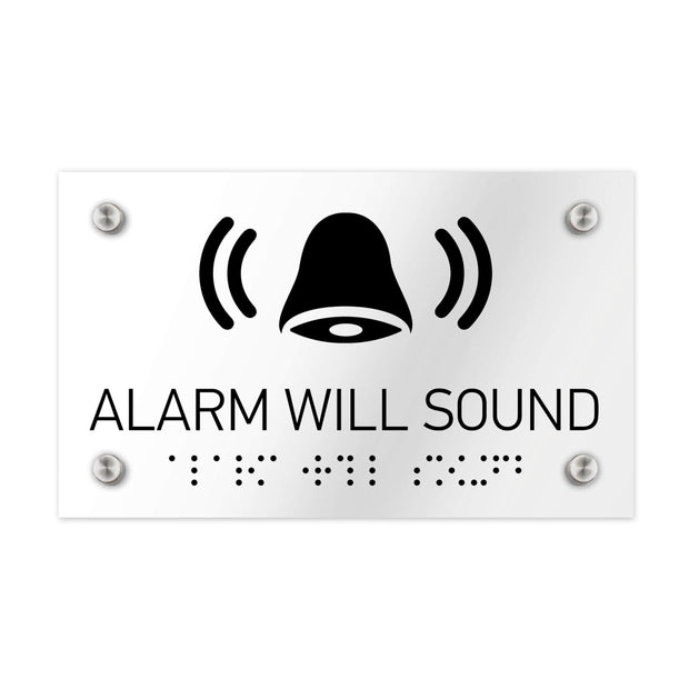 Information signs Alarm Will Sound Sign Braille - Clear Acrylic