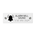 Information signs Alarm Will Sound Sign with Braille: White Acrylic Sign - Photo #1
