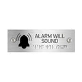 Information signs Alarm Will Sound Sign With Braille - Stainless steel (11.8x3.9 / 300x100 mm) - Photo #1