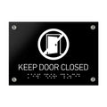 Information signs Keep Door Closed Sign Braille - Black Acrylic - Photo #1