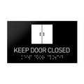 Information signs Keep Door Closed Sign Braille - Black Acrylic - Photo #4