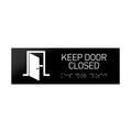 Information signs Keep Door Closed Sign with Braille: Black Acrylic Sign - Photo #2