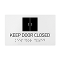 Information signs Keep Door Closed Signs - White Acrylic Sign with Braille - Photo #4