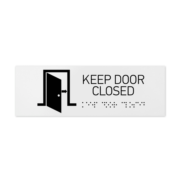 Information signs Keep Door Closed Sign with Braille: White Acrylic Sign