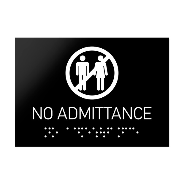 Information signs No Admittance Sign Braille - Black Acrylic