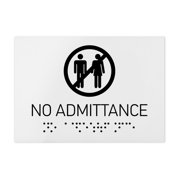 Information signs No Admittance Signs - White Acrylic Sign with Braille