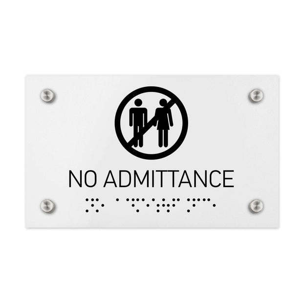 Information signs No Admittance Signs - White Acrylic Sign with Braille