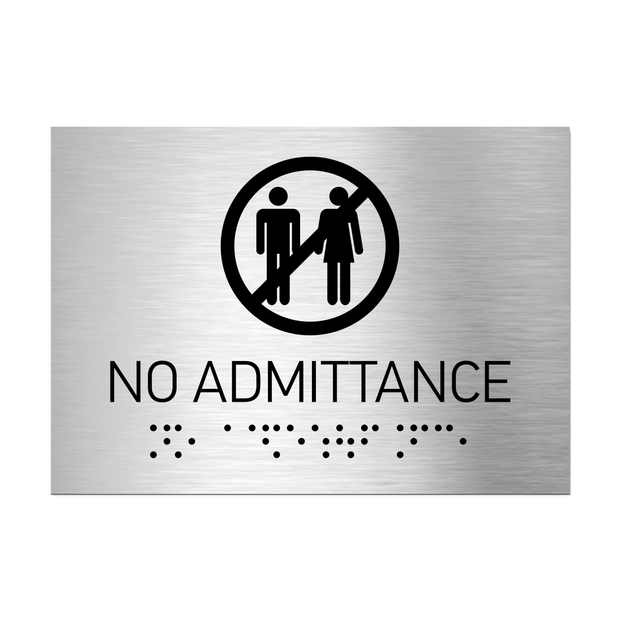 Information signs No Admittance Signs - Stainless Steel with Braille