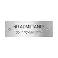 Information signs No Admittance Signs: Stainless Steel Sign with Braille (11.8x3.9'' / 300x100 mm) - Photo #1