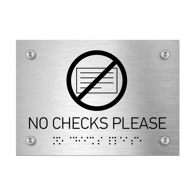 Information signs No Checks Please Signs: Stainless Steel Sign with Braille