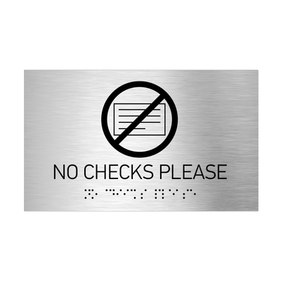 Information Signs - No Checks Please Sign Braille - Stainless Steel