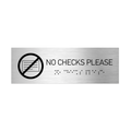 Information signs No Checks Please Signs: Stainless Steel Sign with Braille  (11.8x3.9'' / 300x100 mm) - Photo #2