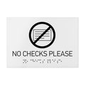 Information signs No Checks Please Signs - White Acrylic Sign with Braille - Photo #2