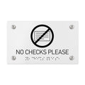 Information signs No Checks Please Signs - White Acrylic Sign with Braille - Photo #3