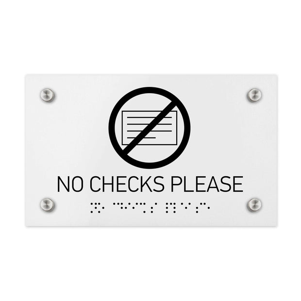 Information signs No Checks Please Signs - White Acrylic Sign with Braille