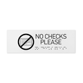 Information signs No Checks Please Sign with Braille: White Acrylic Sign - Photo #2