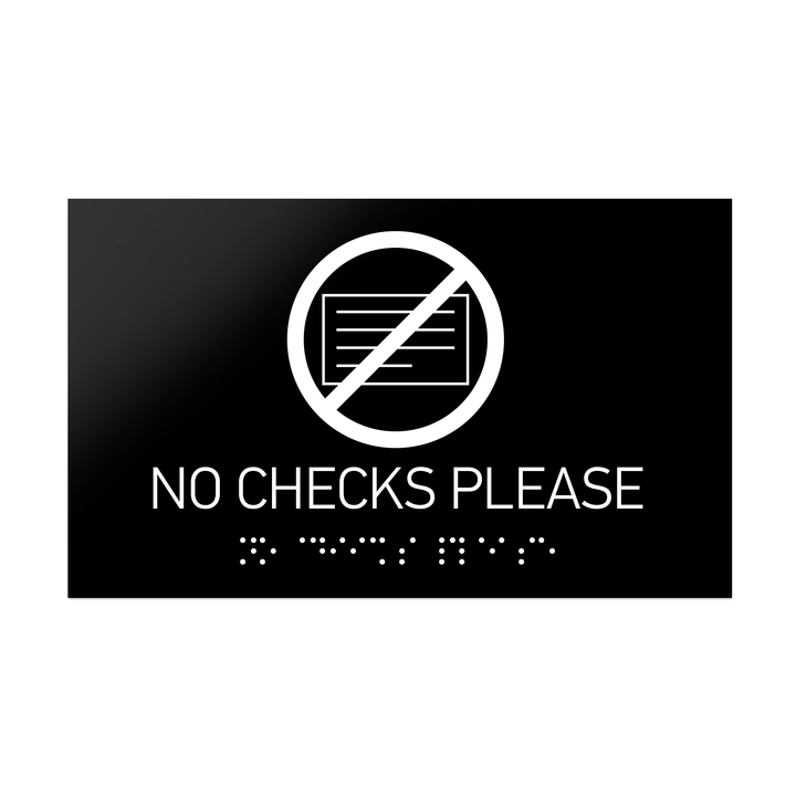Information signs No Checks Please Sign Braille - Black Acrylic