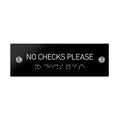 Information signs No Checks Please Sign with Braille: Black Acrylic Sign - Photo #2