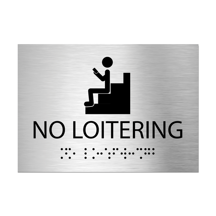 Information signs No Loitering Sign with Braille - Stainless steel