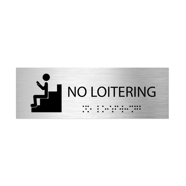 Information signs No Loitering Sign with Braille - Stainless steel (11.8x3.9'' / 300x100 mm)