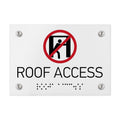 Information signs Roof Access Signs - White Acrylic Sign with Braille - Photo #1