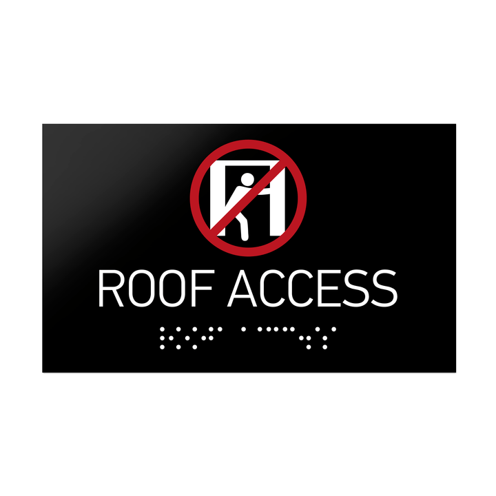 Information signs Roof Access Sign Braille - Black Acrylic