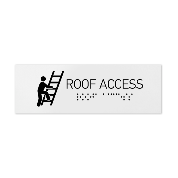 Information signs Roof Access Sign with Braille: White Acrylic Sign