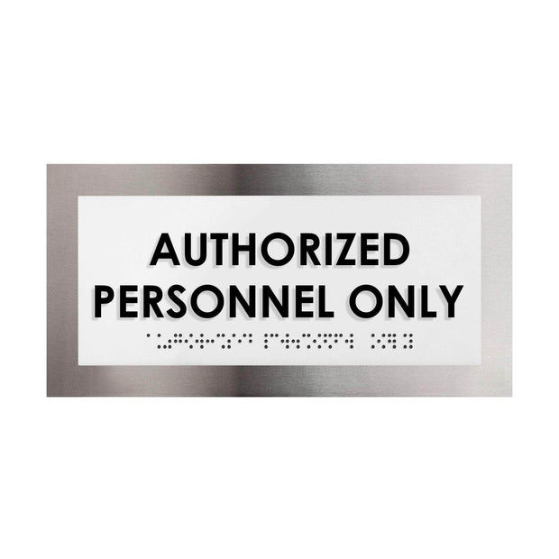 Door Signs Authorized Personnel Only Signs - Stainless Steel Plate - "Modern" Design