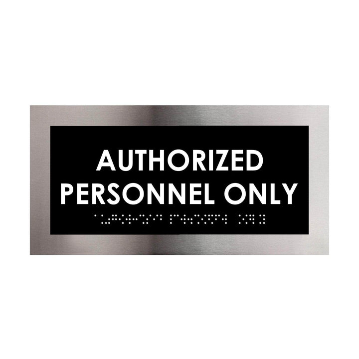 Door Signs Authorized Personnel Only Signs - Stainless Steel Plate - "Modern" Design