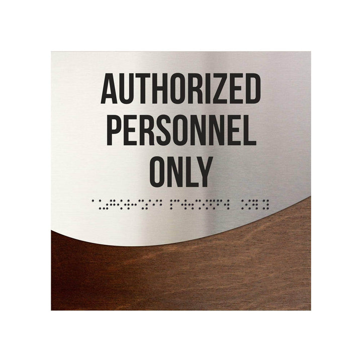 Door Signs Authorized Personnel Only Sign - Stainless steel & Wood - "Jure" Design
