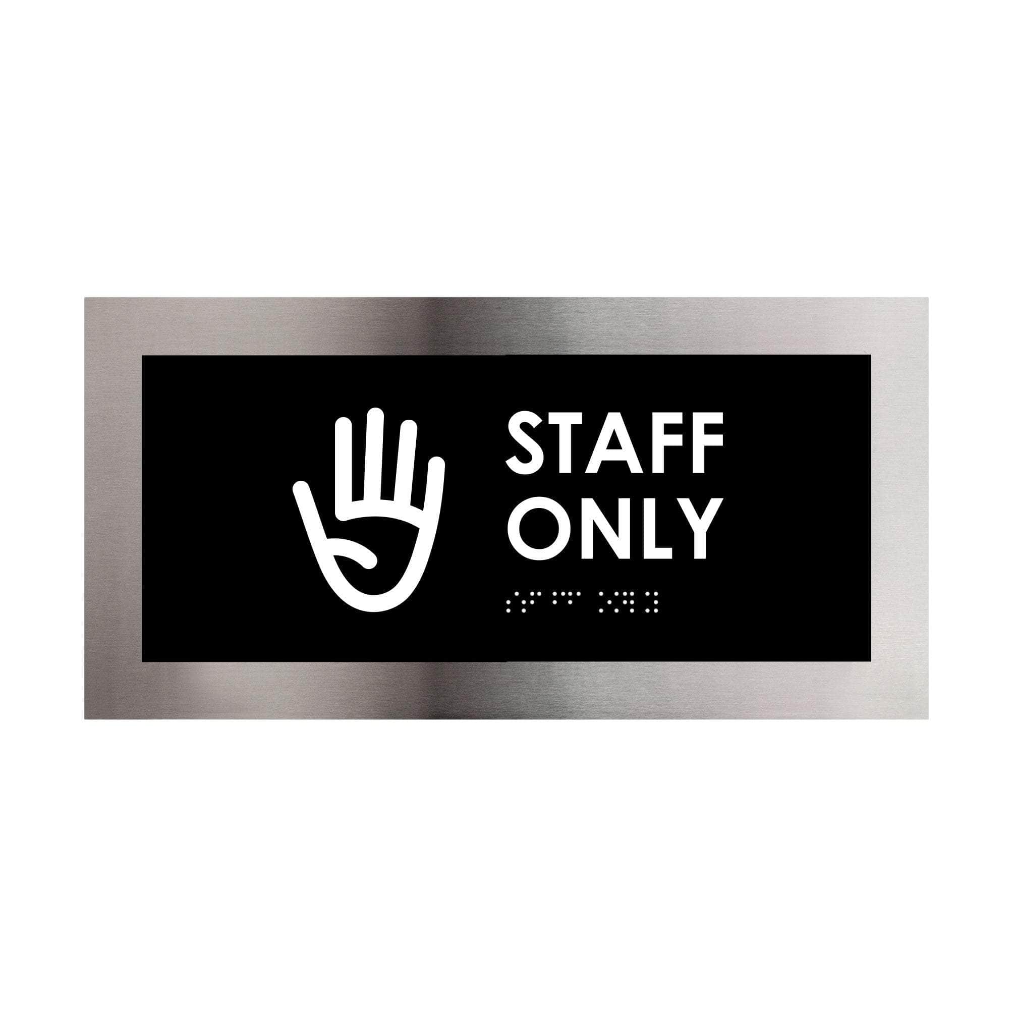 Staff Only Sign: Stainless Steel & Acrylic Plate —