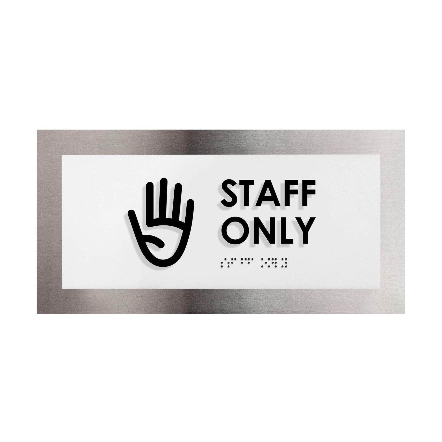 Staff Only Sign: Stainless Steel & Acrylic Plate —