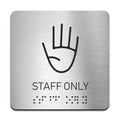 Information signs Steel Staff Only Sign with Braille - Photo #1